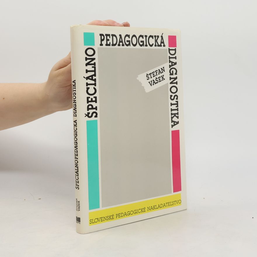 Štefan Vašek Špeciálno pedagogická diagnostika