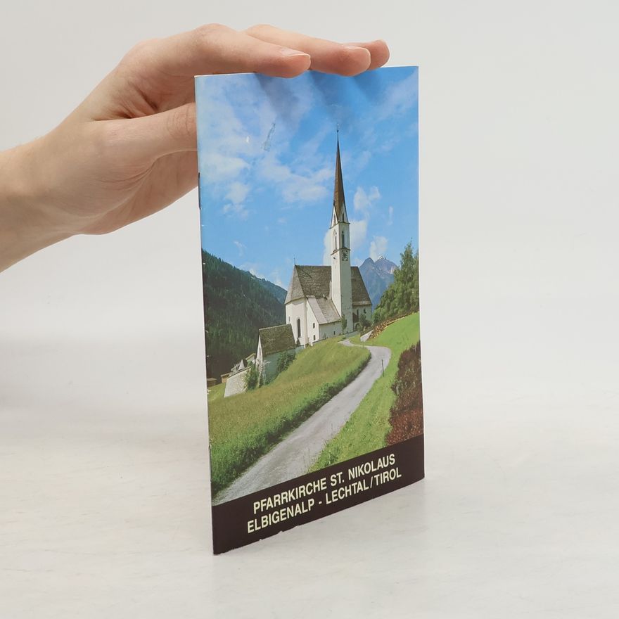 Kolektív autorov Pfarrkirche St. Nikolaus Elbigenalp - Lechtal, Tirol