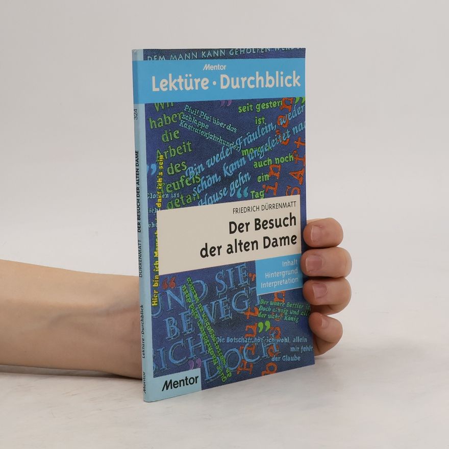 Martin Möller Friedrich Dürrenmatt, Der Besuch der alten Dame