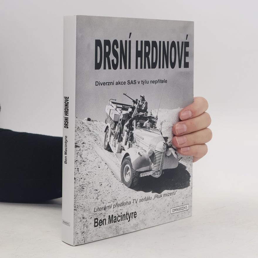 Ben Macintyre Drsní hrdinové