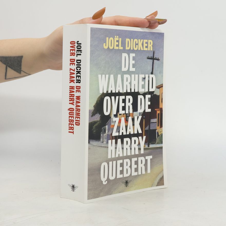 Joël Dicker De waarheid over de zaak Harry Quebert