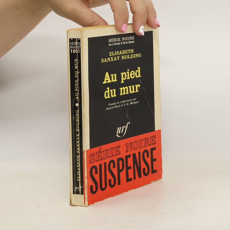 Elisabeth Sanxay Holding Au pied du mur