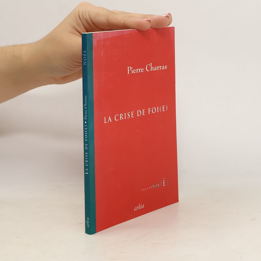 Charras Pierre La crise de foi(e)