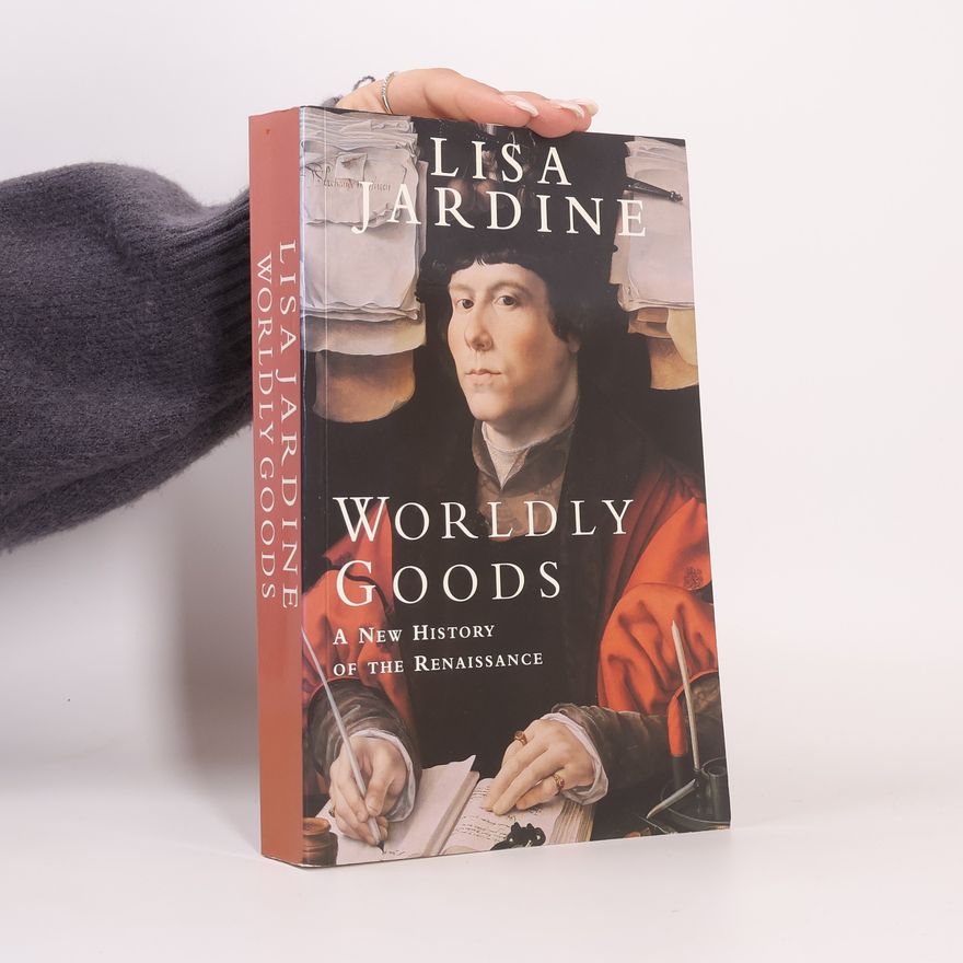 Lisa Jardine Worldly Goods
