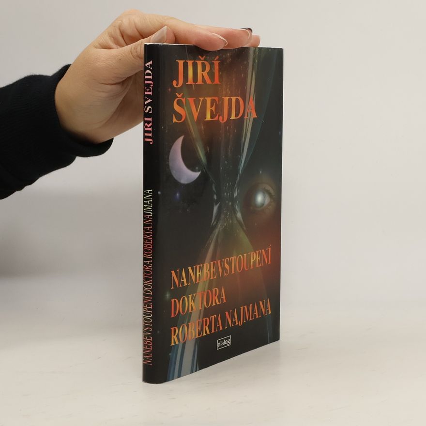 Jiří Švejda Nanebevstoupení doktora Roberta Najmana