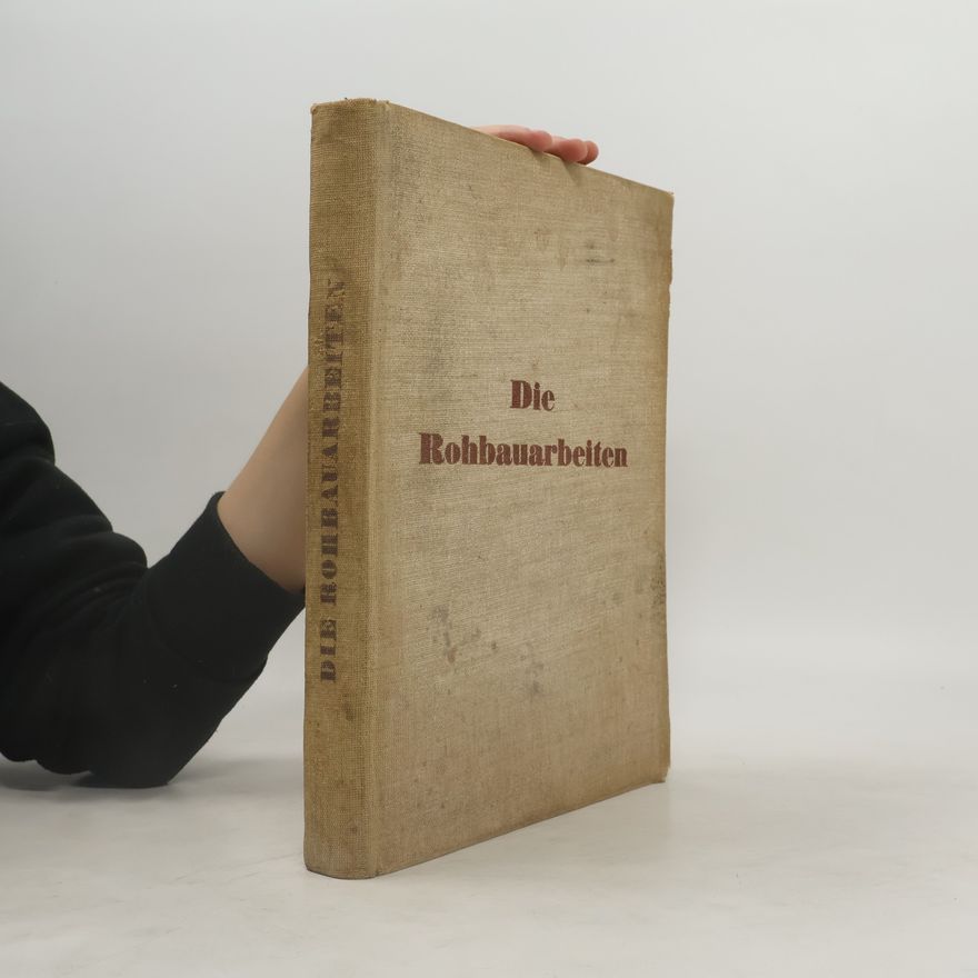 Autorenkollektiv Die Rohbauarbeiten