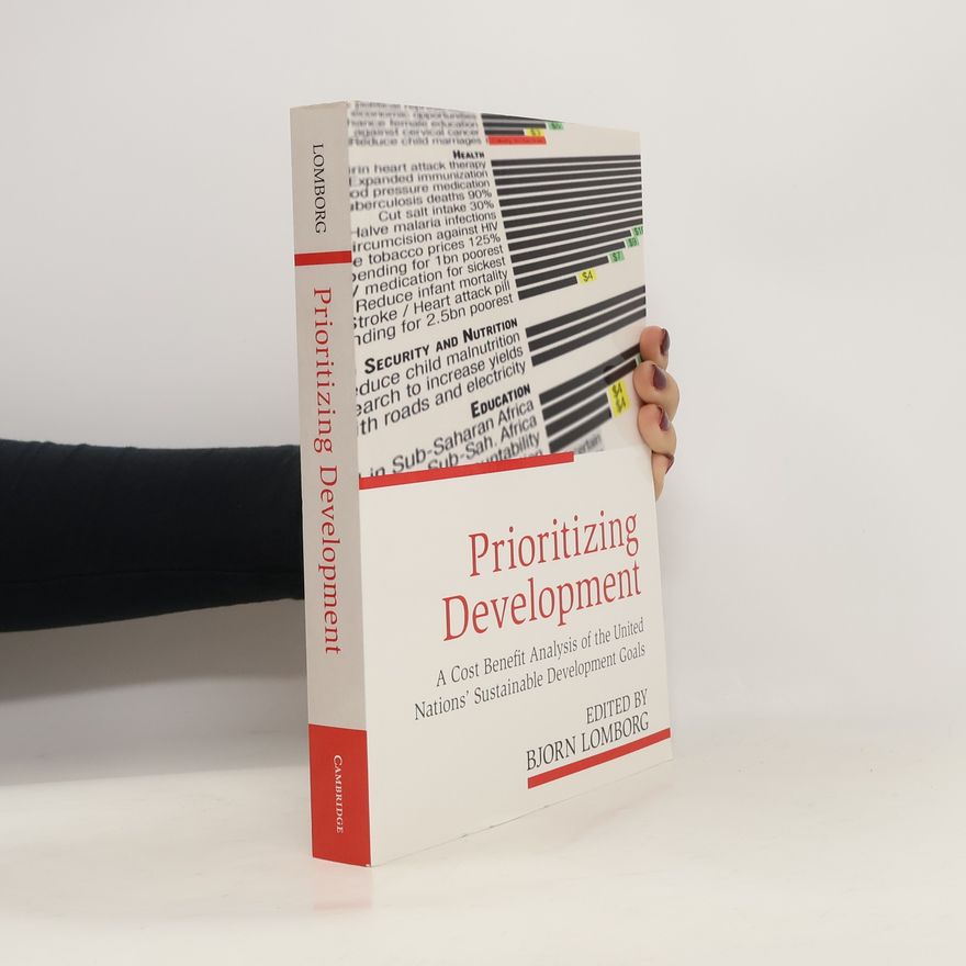 Bjørn Lomborg Prioritizing Development