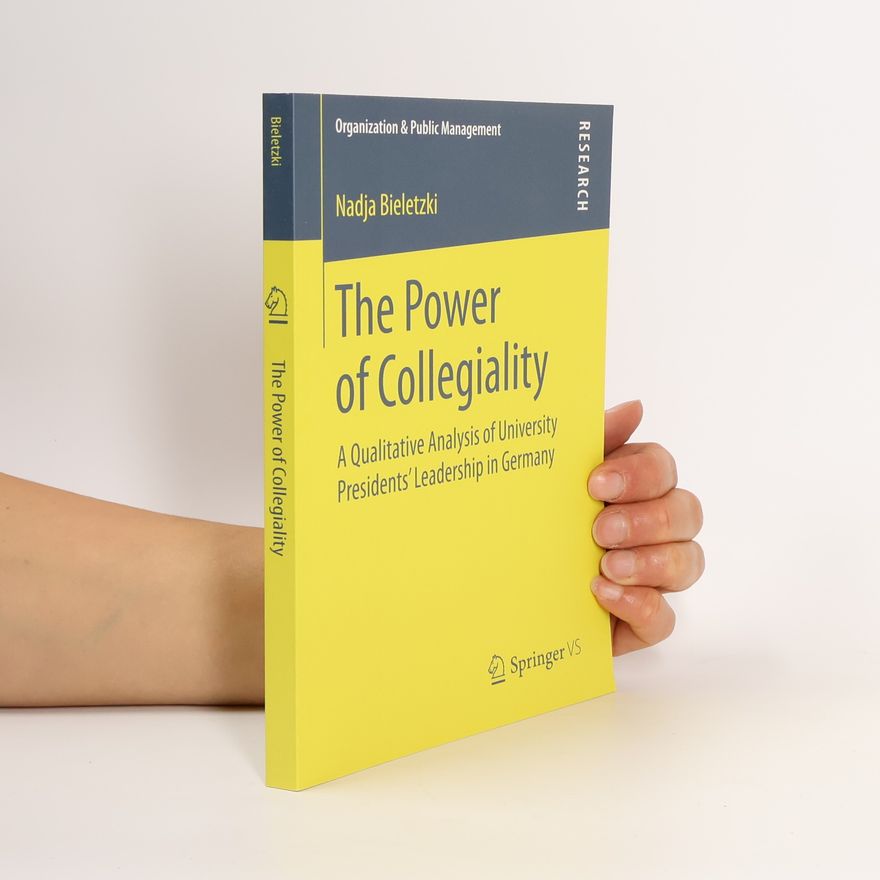 Nadja Bieletzki The power of collegiality