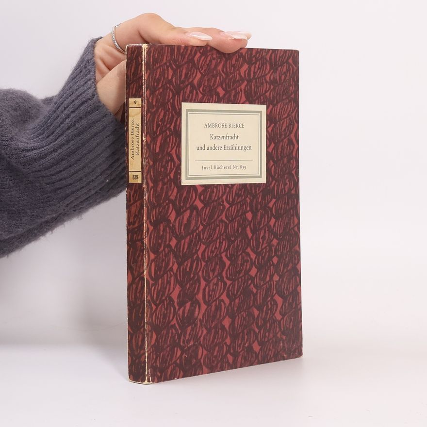 Ambrose Bierce Katzenfracht und andere Erzählungen