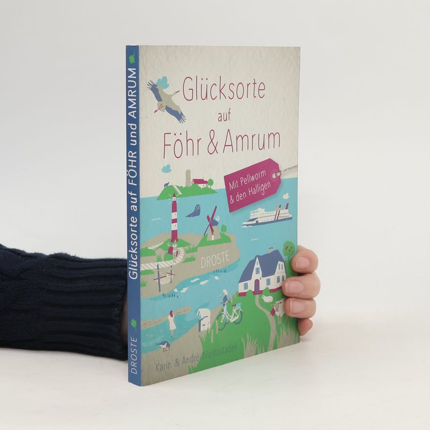 André Niedostadek Glücksorte auf Föhr & Amrum
