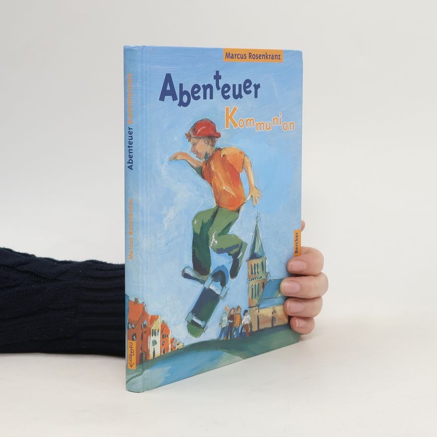 Marcus Rosenkranz Abenteuer Kommunion