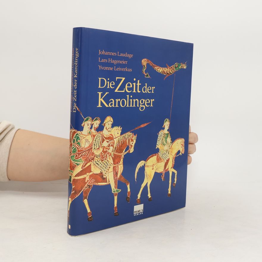 Johannes Laudage Die Zeit der Karolinger
