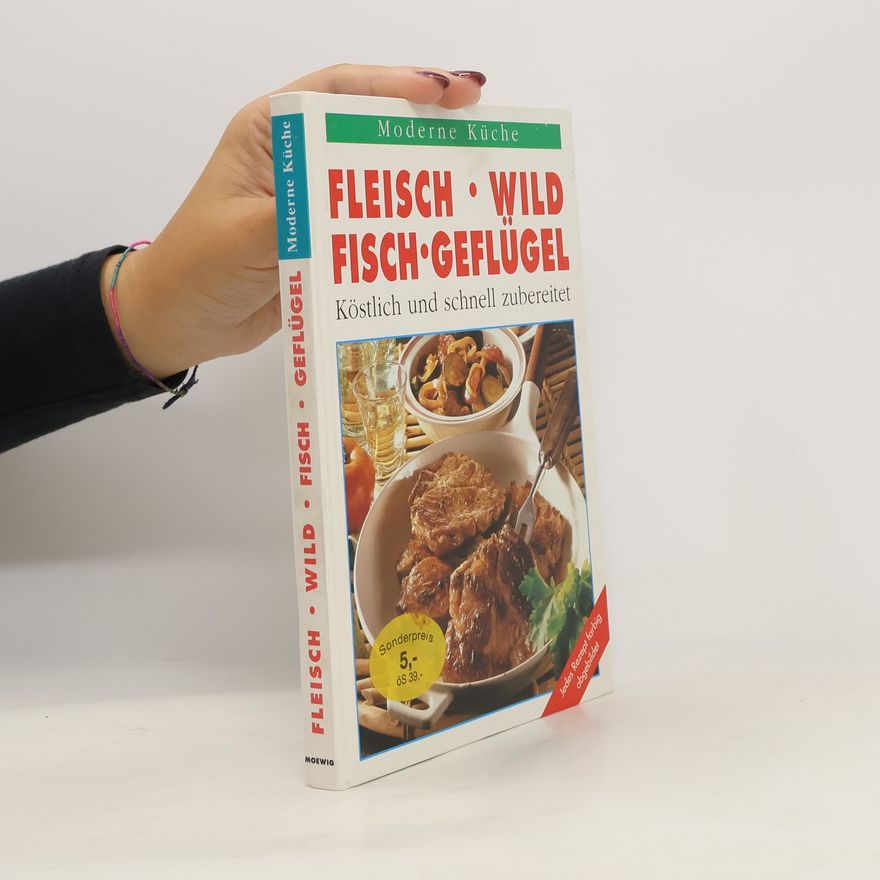 Autorenkollektiv Moderne Küche : Fleisch, Wild Fleisch, Geflügel