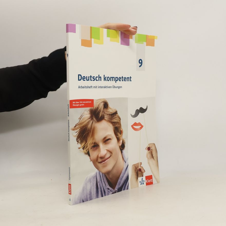 Autorenkollektiv Deutsch kompetent 9. Arbeitsheft Klasse 9. G9-Ausgabe