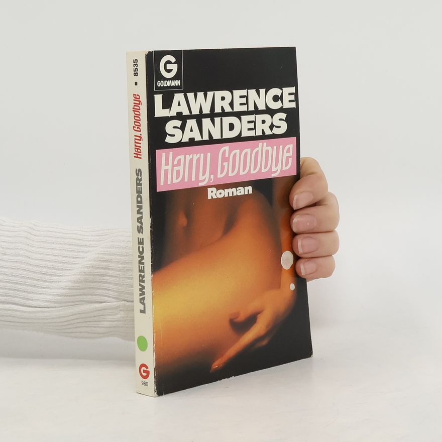 Lawrence Sanders Harry, Goodbye