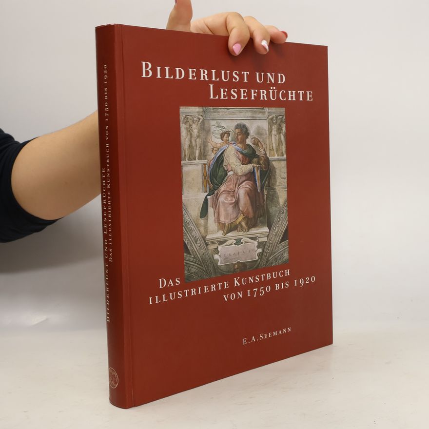 Eva Maria Hanebutt Benz Bilderlust und Lesefrüchte