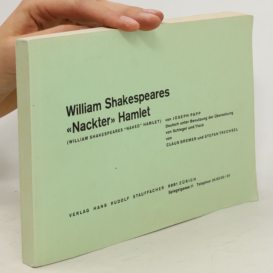 Joseph Papp William Shakespeares "Nackter" Hamlet