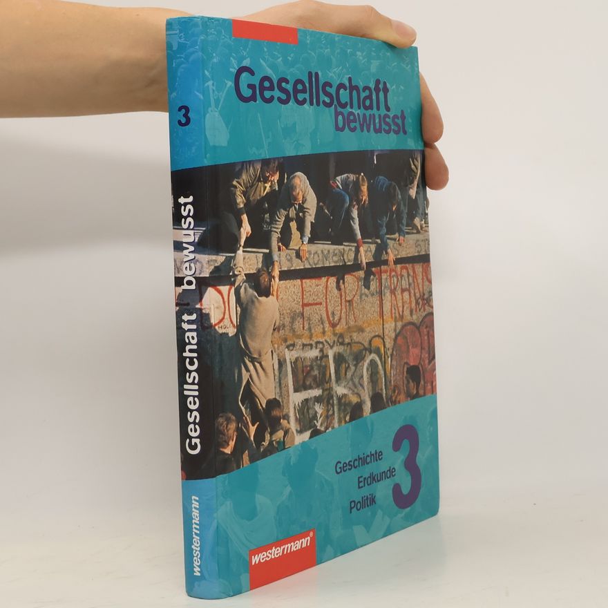 Ju rgen Nebel Gesellschaft bewusst, Gesellschaftslehre. Bd.3