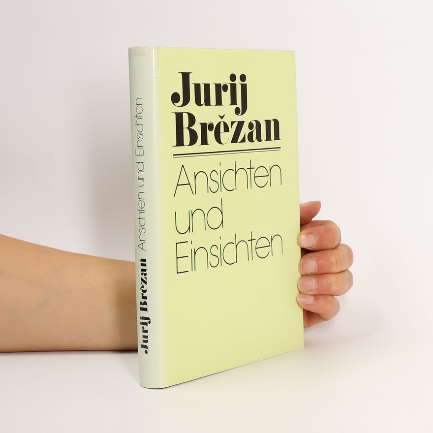 Jurij Brězan Ansichten und Einsichten
