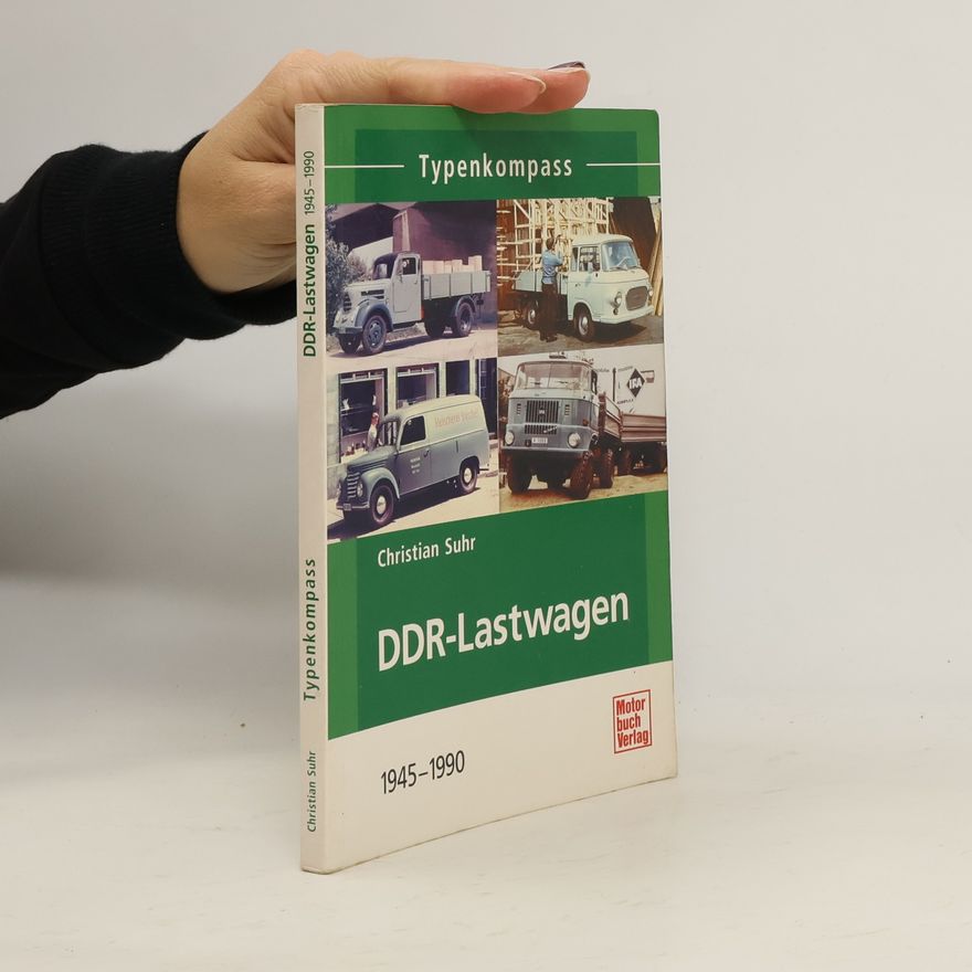 Christian Suhr Typenkompass DDR-Lastwagen