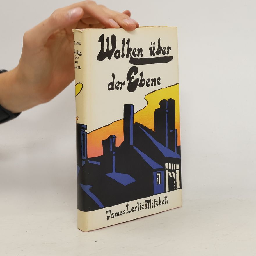 James Leslie Mitchell Wolken über der Ebene