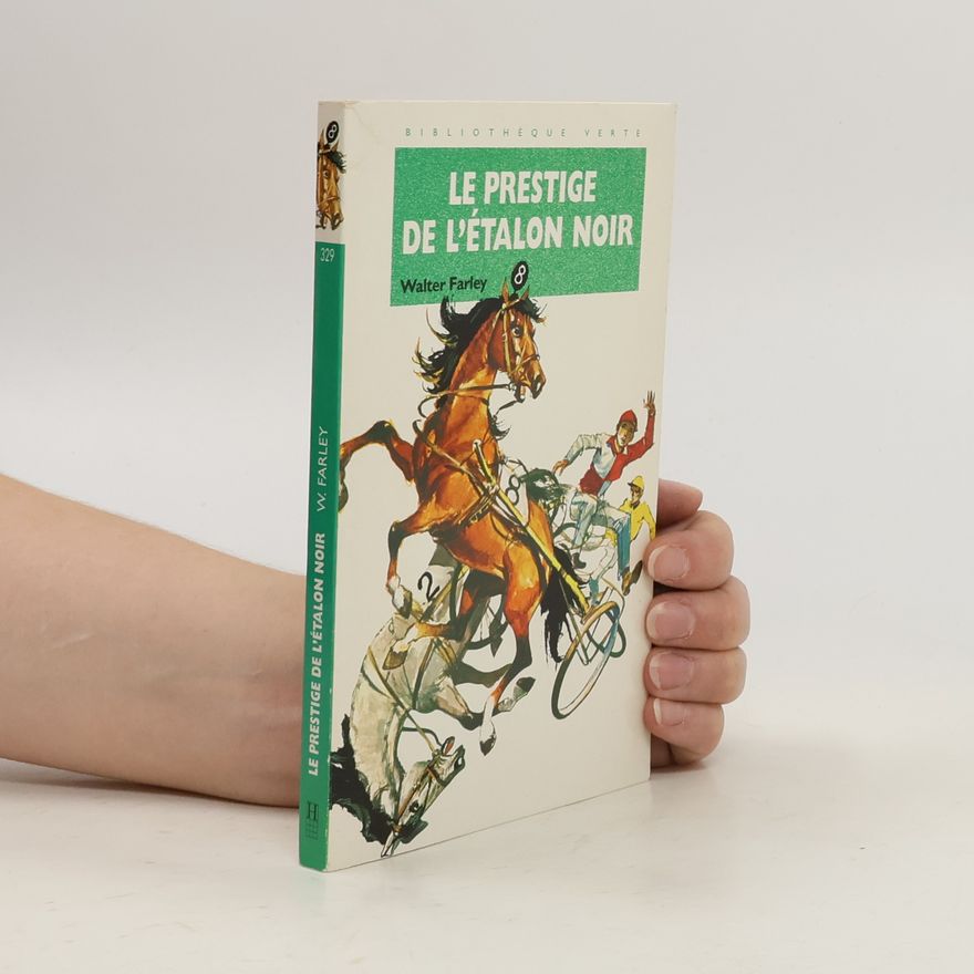 Walter Farley Le prestige de l'Étalon Noir