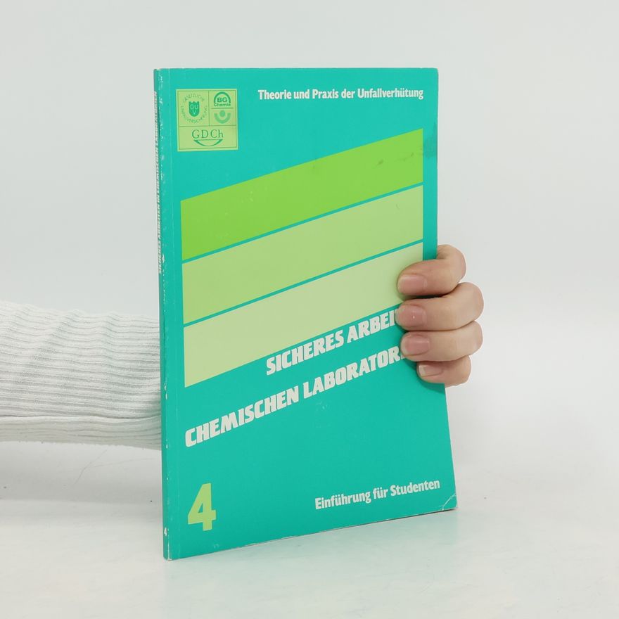 Autorenkollektiv Sicheres Arbeiten in Chemischen Laboratorien
