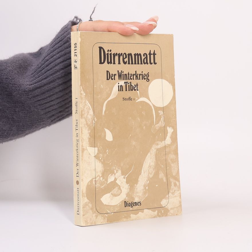 Friedrich Dürrenmatt Der Winterkrieg in Tibet. Stoffe I