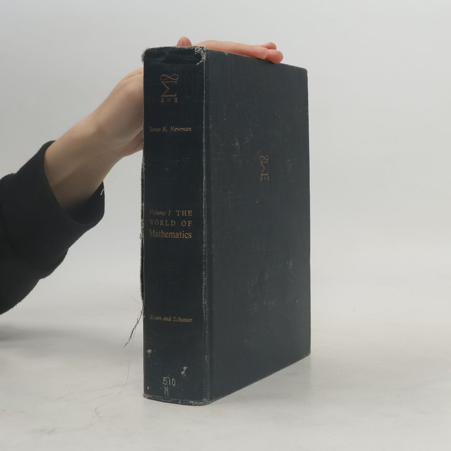 James E. Newman The World of Mathematics I.