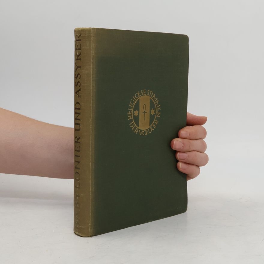 Arthur Ungnad Die Religion der Babylonier und Assyrer