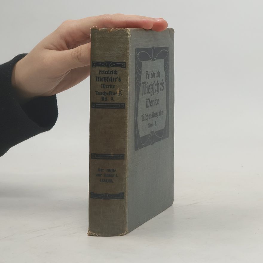 Friedrich Nietzsche Nietzsche's Werke IX