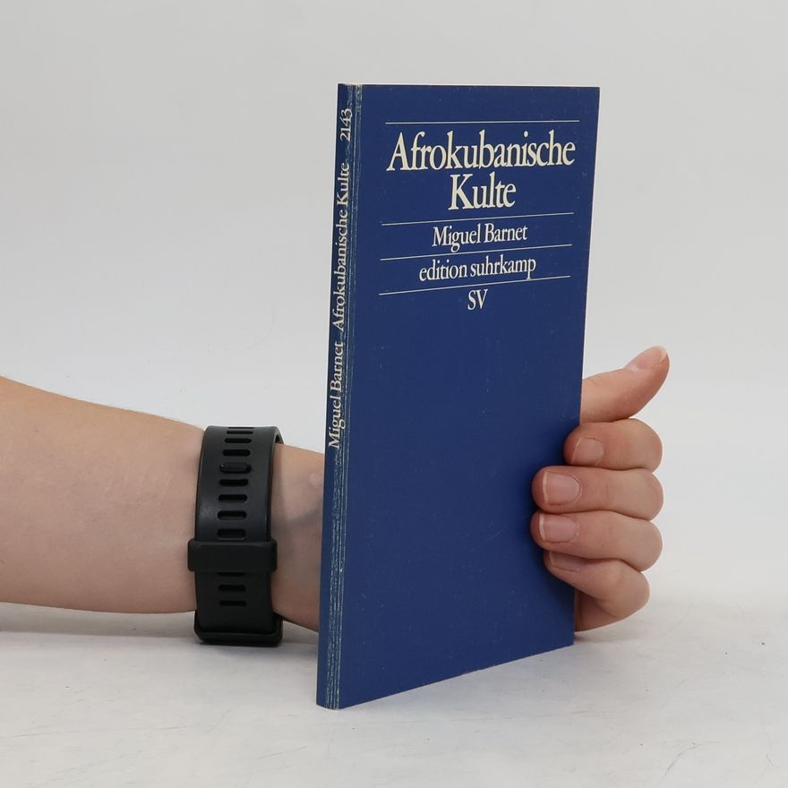 Miguel Barnet Afrokubanische Kulte