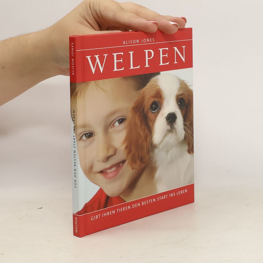 Alison Jones Welpen für den besten Start ins Leben