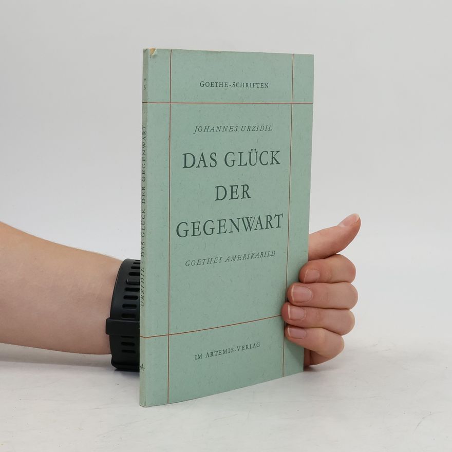 Johannes Urzidil Das kurze Glück der Gegenwart