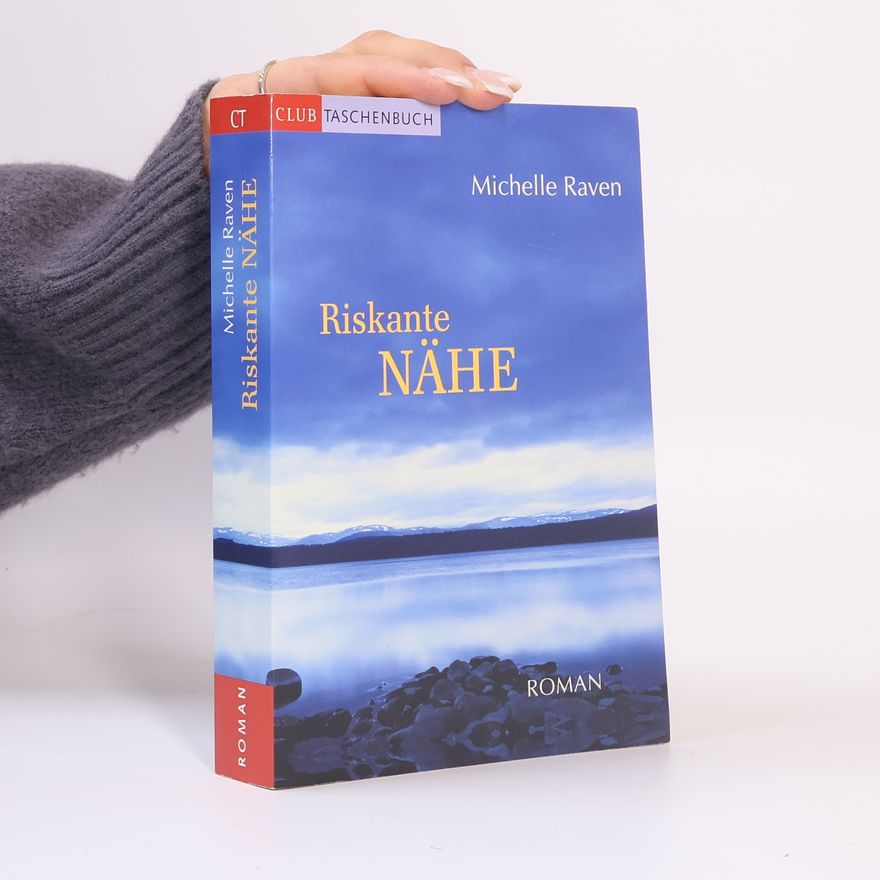 Michelle Raven Riskante Nähe