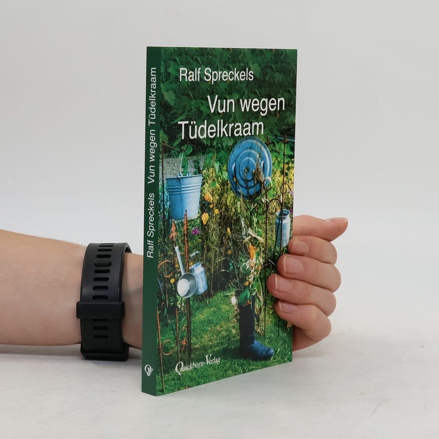 Ralf Spreckels Vun wegen Tüdelkraam