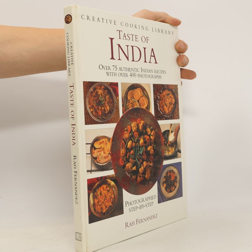 Rafi Fernandez Creative Cooking Library: Taste Of India