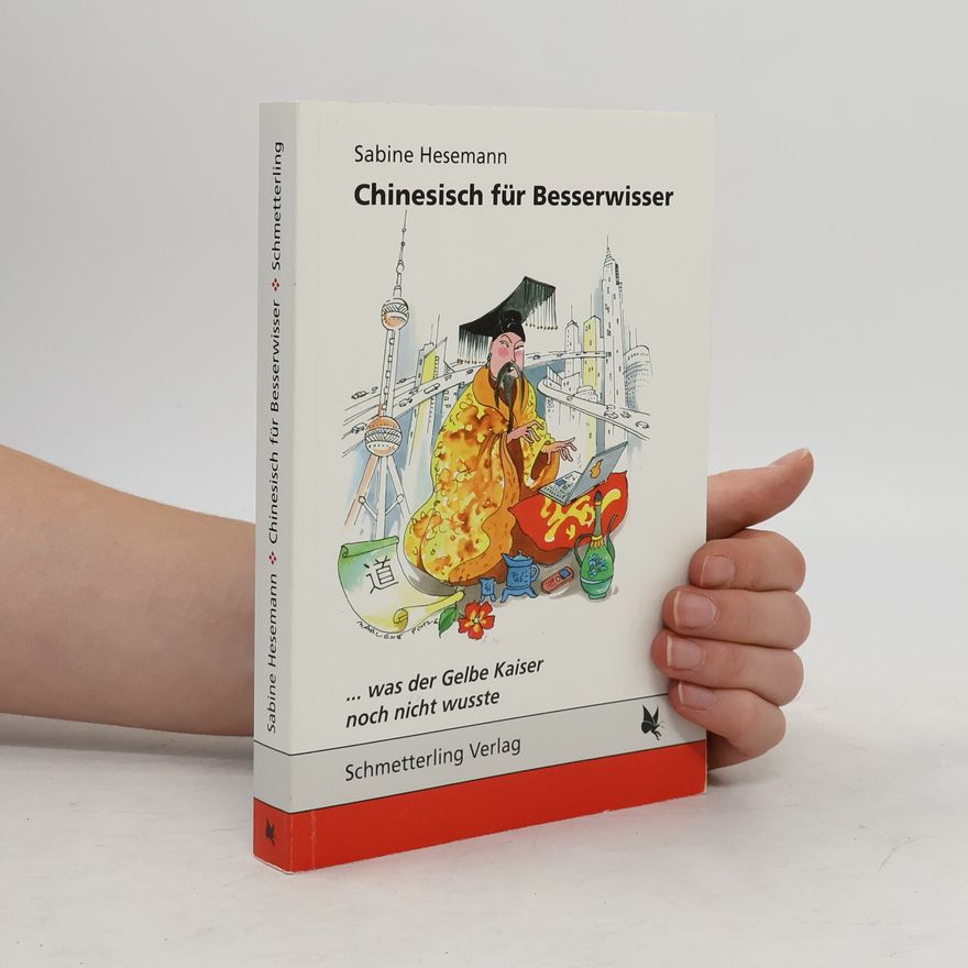 Sabine Hesemann Chinesisch für Besserwisser
