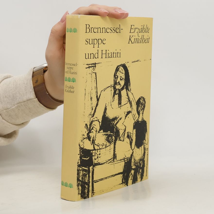 Autorenkollektiv Brennesselsuppe und Hiatiti