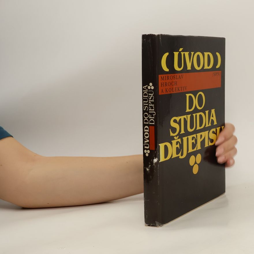 Miroslav Hroch Úvod do studia dějepisu