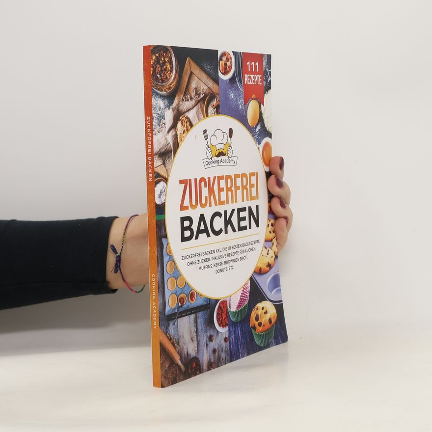 Cooking Academy Zuckerfrei Backen