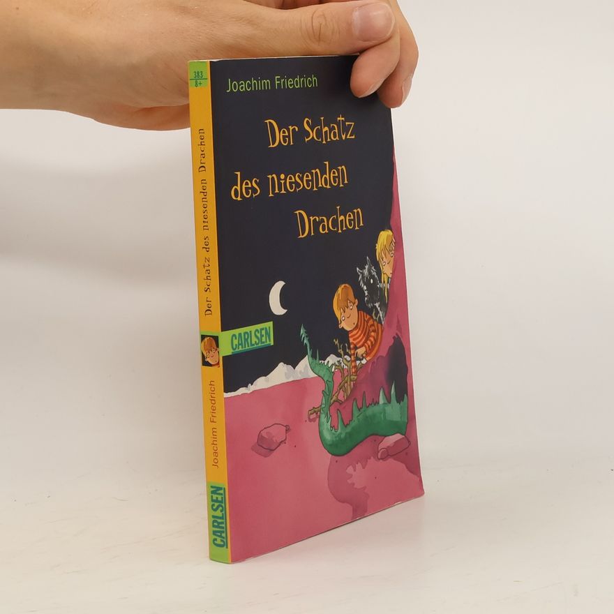 Joachim Friedrich Der Schatz des niesenden Drachen