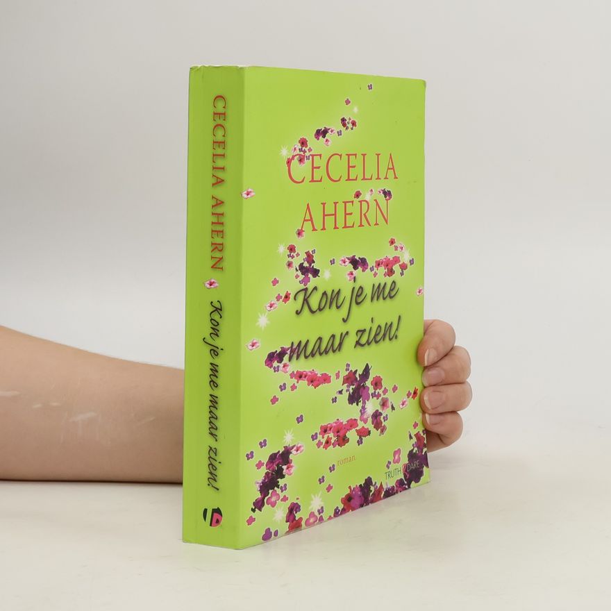 Cecelia Ahern Kon je me maar zien!