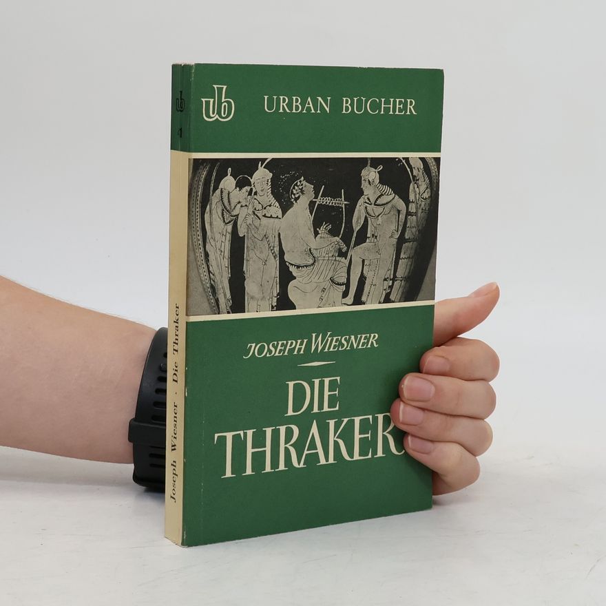 Joseph Wiesner Die Thraker