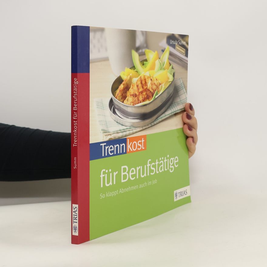 Ursula Summ Trennkost für Berufstätige