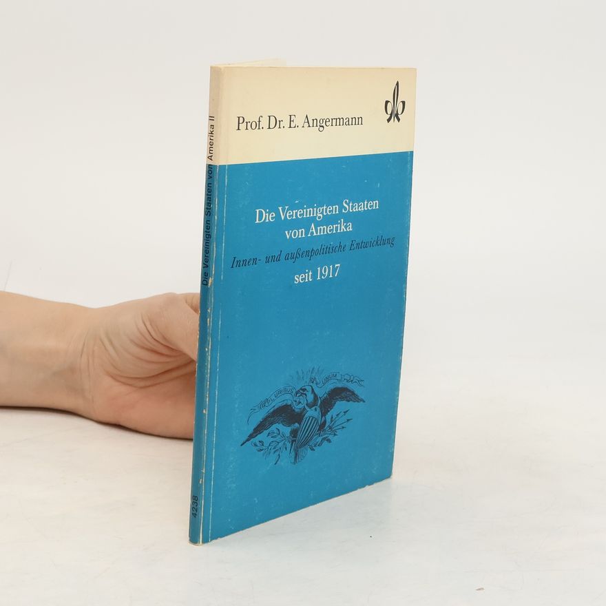 Erich Angermann Die Vereinigten Staaten von Amerika als Weltmacht