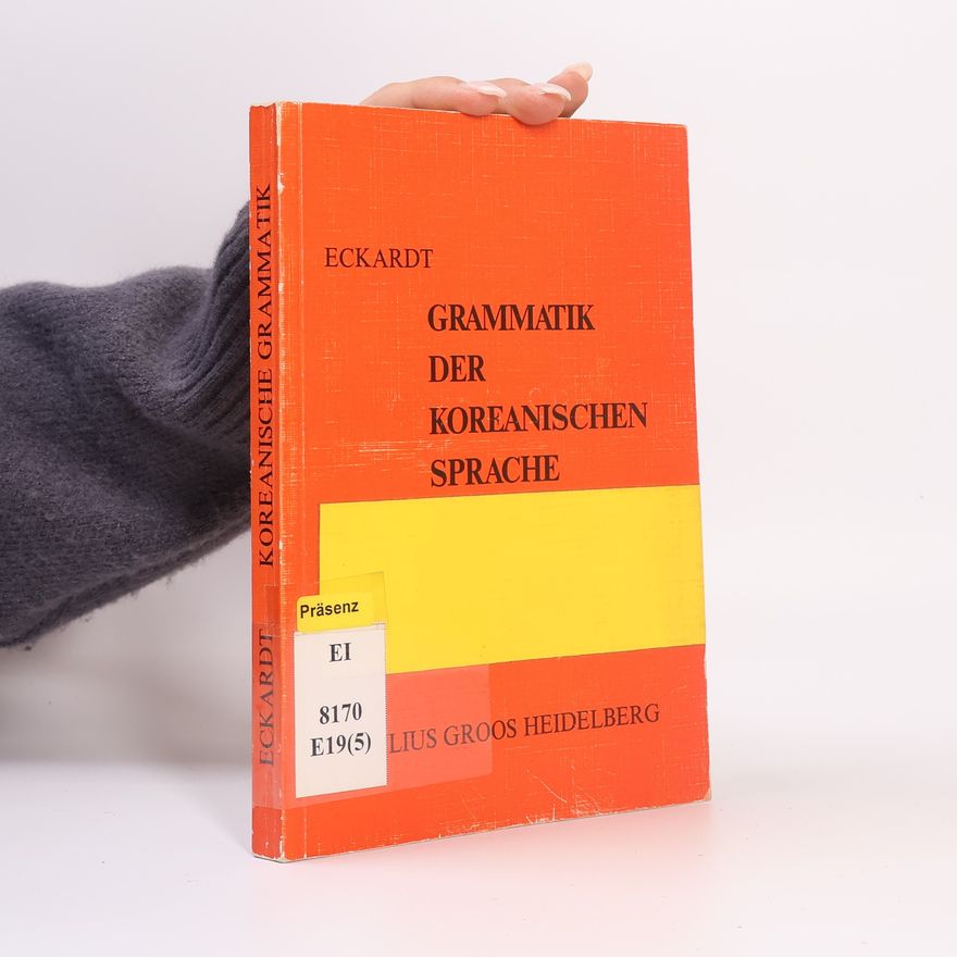 André Eckardt Grammatik der koreanischen Sprache