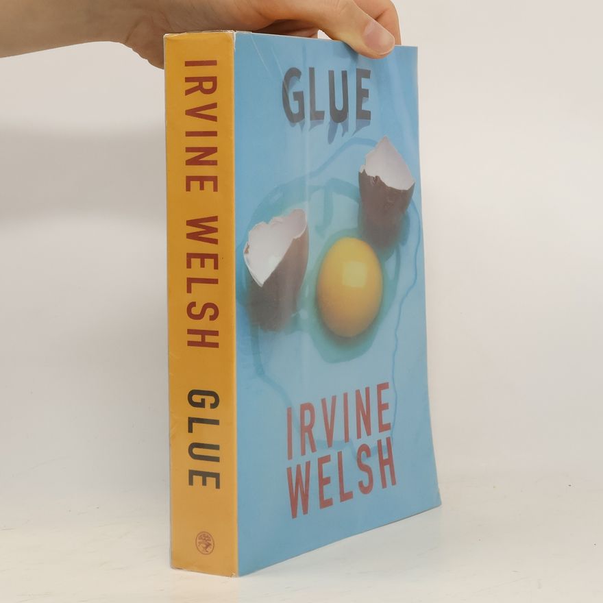 Irvine Welsh Glue