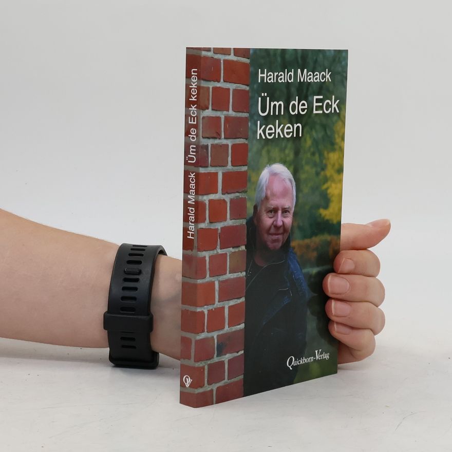 Harald Maack Üm de Eck keken