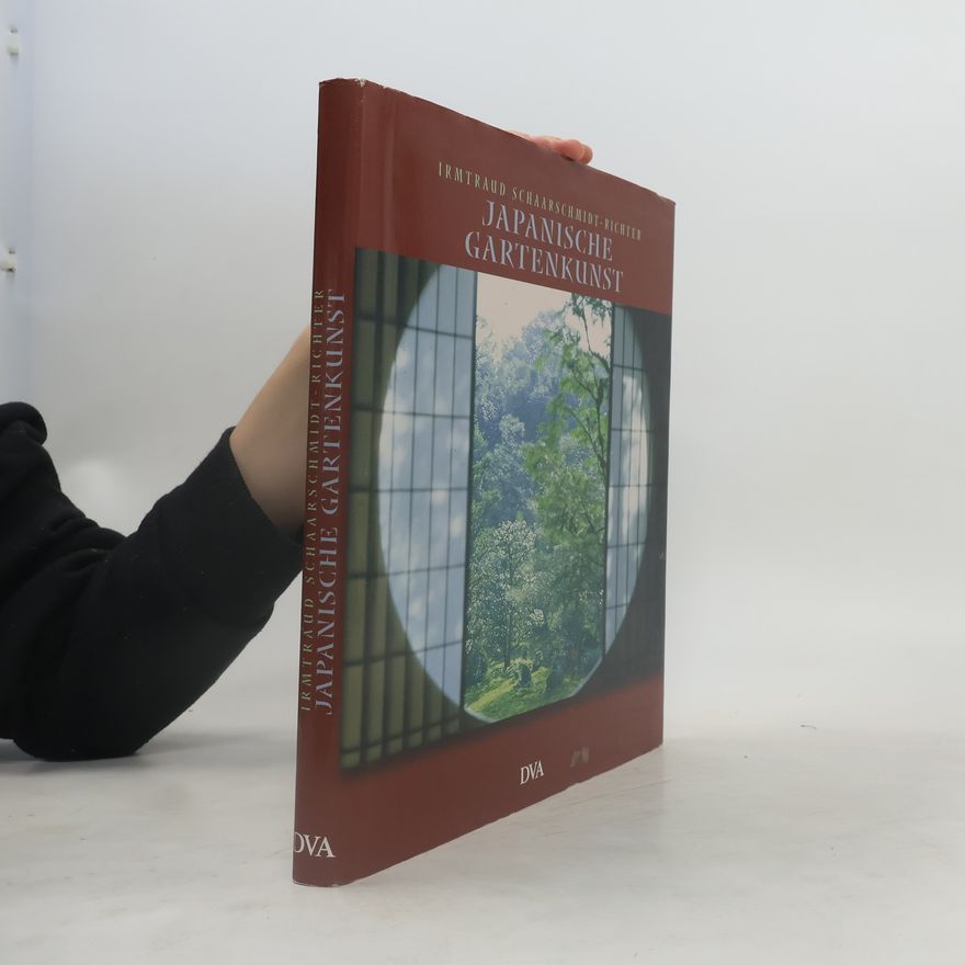 Irmtraud Schaarschmidt Richter Japanische Gartenkunst